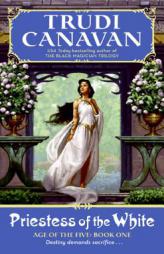 Priestess of the White (Age of the Five Trilogy, Book 1) by Trudi Canavan Paperback Book