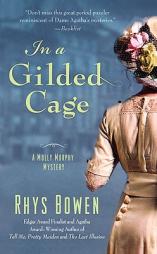 In a Gilded Cage (Molly Murphy Mysteries) by Rhys Bowen Paperback Book