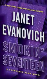 Smokin' Seventeen: A Stephanie Plum Novel by Janet Evanovich Paperback Book