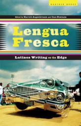 Lengua Fresca: Latinos Writing on the Edge by Ilan Stavans Paperback Book