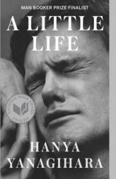 A Little Life by Hanya Yanagihara Paperback Book