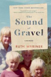 The Sound of Gravel: A Memoir by Ruth Wariner Paperback Book
