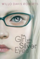 The Girl with the Silver Eyes by Willo Davis Roberts Paperback Book
