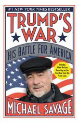 Trump's War: His Battle for America by Michael Savage Paperback Book