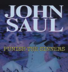 Punish the Sinners by John Saul Paperback Book