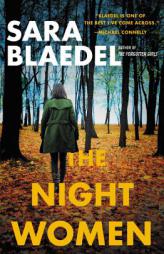 The Night Women (previously published as Farewell to Freedom) (Louise Rick) by Sara Blaedel Paperback Book