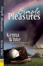 Simple Pleasures by Kenna White Paperback Book