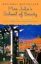 Miss Julia's School of Beauty by Ann B. Ross Paperback Book