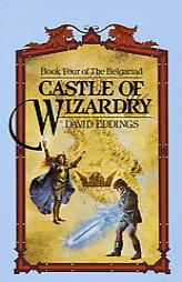 Castle of Wizardry (The Belgariad, Book 4) by David Eddings Paperback Book