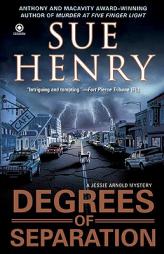 Degrees of Separation: A Jessie Arnold Mystery by Sue Henry Paperback Book