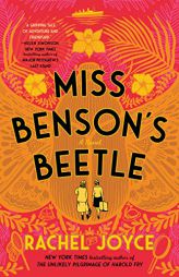 Miss Benson's Beetle: A Novel by Rachel Joyce Paperback Book