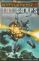 The Corps (Battlecorps Anthology) by Loren Coleman Paperback Book