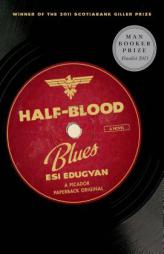 Half-Blood Blues by Esi Edugyan Paperback Book