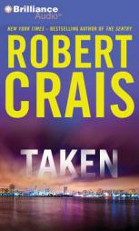 Taken (Elvis Cole/Joe Pike Series) by Robert Crais Paperback Book