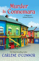 Murder in Connemara (A Home to Ireland Mystery) by Carlene O'Connor Paperback Book