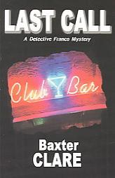 Last Call (Detective Franco Mysteries) by Baxter Clare Paperback Book