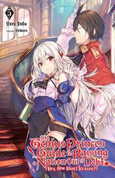 The Genius Prince's Guide to Raising a Nation Out of Debt (Hey, How About Treason?), Vol. 5 (light novel) (The Genius Prince's Guide to Raising a ... by Fal_maro Paperback Book