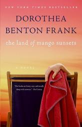 Land of Mango Sunsets by Dorothea Benton Frank Paperback Book
