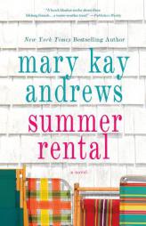 Summer Rental by Mary Kay Andrews Paperback Book