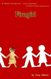 Firegirl by Tony Abbott Paperback Book