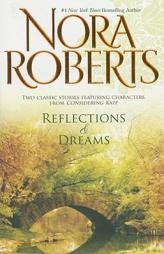 Reflections & Dreams: ReflectionsDance Of Dreams by Nora Roberts Paperback Book