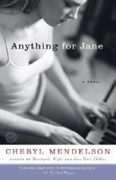 Anything for Jane by Cheryl Mendelson Paperback Book