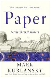 Paper: A World History by Mark Kurlansky Paperback Book