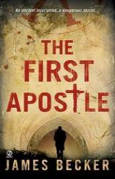 The First Apostle by James Becker Paperback Book