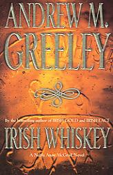 Irish Whiskey (A Nuala Anne McGrail Novel) by Andrew M. Greeley Paperback Book