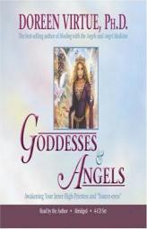 Goddesses & Angels 4-CD: Awakening Your Inner High-Priestess and 'Source-eress by Doreen Virtue Paperback Book