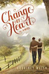 Change of Heart by Courtney Walsh Paperback Book