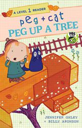 Peg + Cat: Peg Up a Tree: A Level 1 Reader by Jennifer Oxley Paperback Book