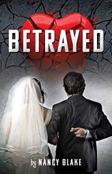 Betrayed by Nancy Blake Paperback Book