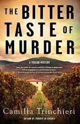 The Bitter Taste of Murder (A Tuscan Mystery) by Camilla Trinchieri Paperback Book