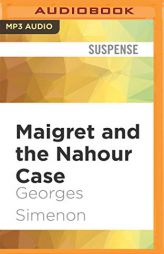 Maigret and the Nahour Case (Inspector Maigret) by Georges Simenon Paperback Book