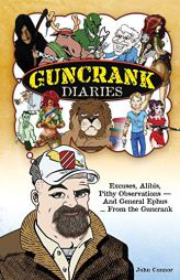 Guncrank Diaries by John Connor Paperback Book