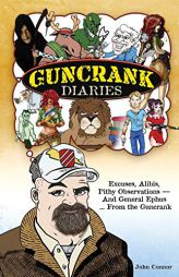 Guncrank Diaries by John Connor Paperback Book