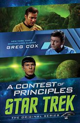 A Contest of Principles (Star Trek: The Original Series) by Greg Cox Paperback Book