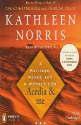 Acedia  &  me: A Marriage, Monks, and a Writer's Life by Kathleen Norris Paperback Book