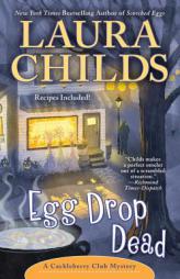 Egg Drop Dead (A Cackleberry Club Mystery) by Laura Childs Paperback Book