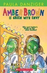 Amber Brown Is Green With Envy by Paula Danziger Paperback Book