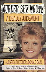 Murder, She Wrote: A Deadly Judgment by Jessica Fletcher Paperback Book