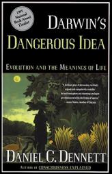 Darwin's Dangerous Idea: Evolution and the Meanings of Life by Daniel C. Dennett Paperback Book