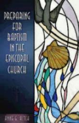 Preparing for Baptism in the Episcopal Church by  Paperback Book