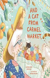 And a Cat from Carmel Market by Alyssa Satin Capucilli Paperback Book