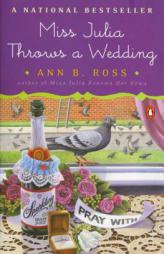 Miss Julia Throws a Wedding by Ann B. Ross Paperback Book