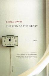 The End of the Story by Lydia Davis Paperback Book