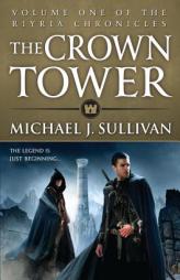 The Crown Tower by Michael J. Sullivan Paperback Book