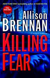 Killing Fear by Allison Brennan Paperback Book