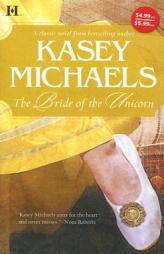 The Bride of the Unicorn by Kasey Michaels Paperback Book